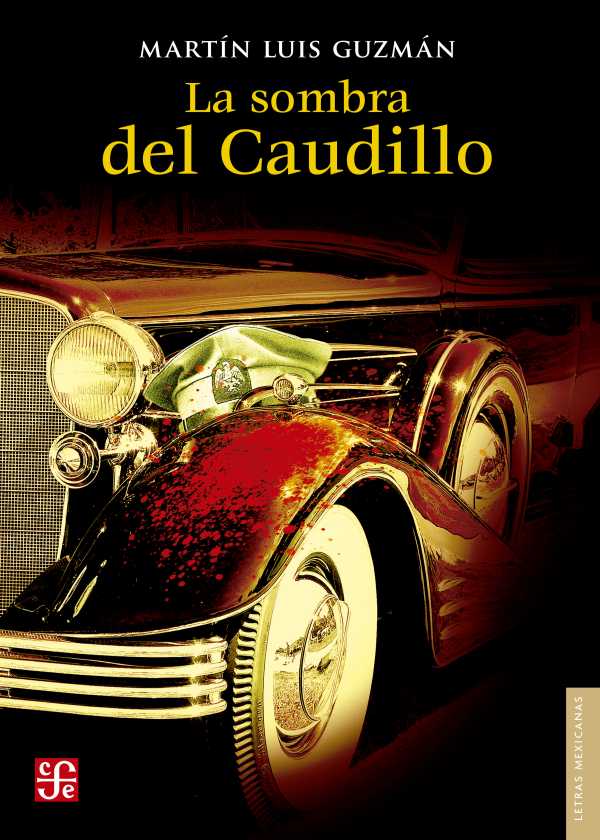 bw-la-sombra-del-caudillo-fondo-de-cultura-econmica-9786071665508