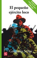 bw-el-pequentildeo-ejeacutercito-loco-fondo-de-cultura-econmica-9786071666277