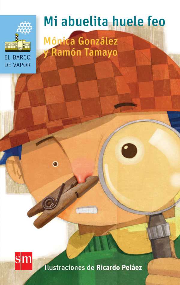 bw-mi-abuelita-huele-feo-ediciones-sm-9786072411449