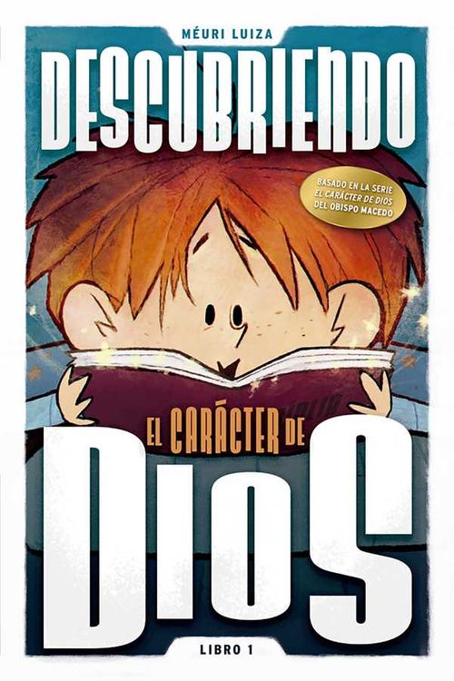 Descubriendo el carácter de Dios