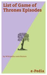 bw-epedia-list-of-game-of-thrones-episodes-epedia-9788026855767