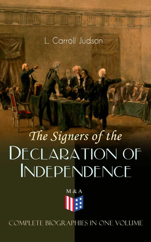 bw-the-signers-of-the-declaration-of-independence-complete-biographies-in-one-volume-madison-adams-press-9788026876984