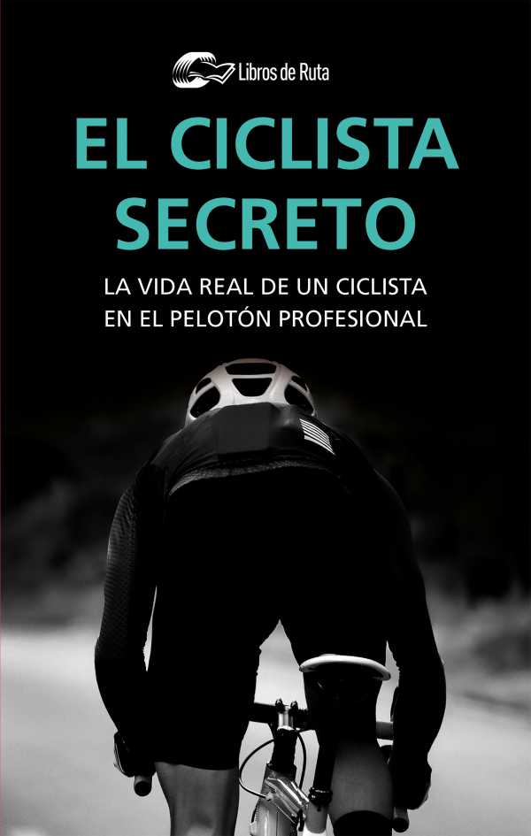 bw-el-ciclista-secreto-libros-de-ruta-9788412018837