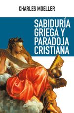 bw-sabiduriacutea-griega-y-paradoja-cristiana-ediciones-encuentro-9788413393438