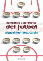 bw-evidencias-y-paradojas-del-fuacutetbol-ushuaia-ediciones-9788415523154