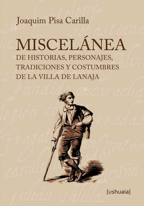 Miscelánea de historias personajes tradiciones y costumbres de la villa de Lanaja