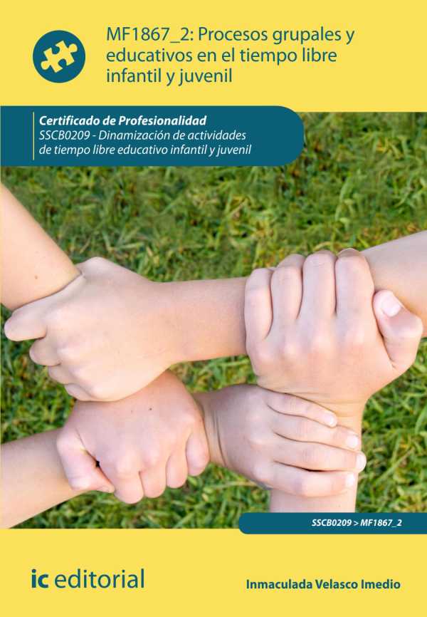 bw-procesos-grupales-y-educativos-en-el-tiempo-libre-infantil-y-juvenil-sscb0209-ic-editorial-9788415848820
