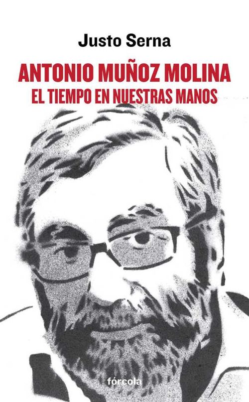 Antonio Muñoz Molina El tiempo en nuestras manos