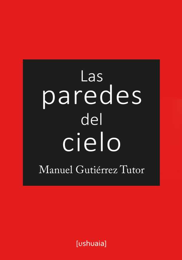 bw-las-paredes-del-cielo-ushuaia-ediciones-9788416496273