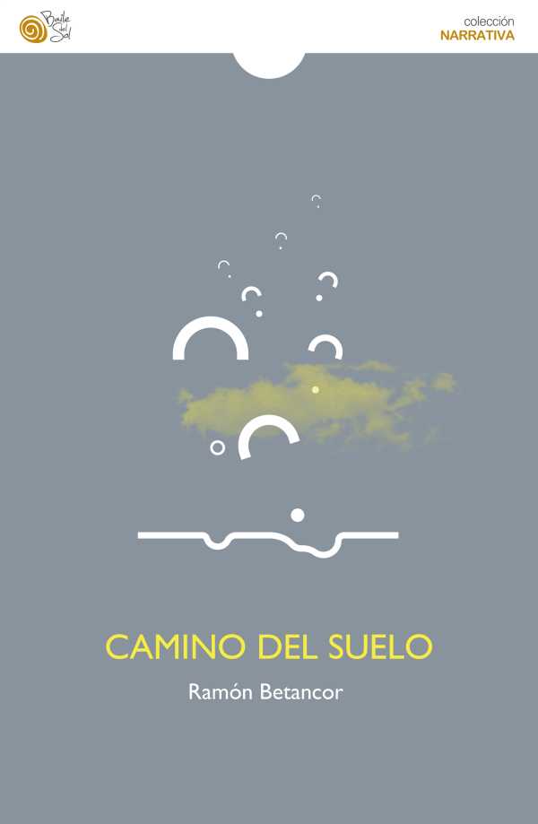 bw-camino-del-suelo-baile-del-sol-9788416794874