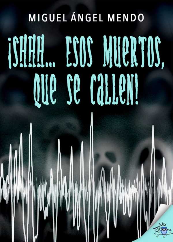 bw-iexclshhh-esos-muertos-que-se-callen-metaforic-club-de-lectura-9788416873821