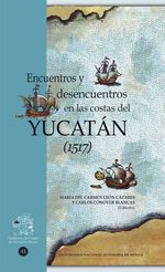bw-encuentros-y-desencuentros-en-las-costas-del-yucataacuten-1517-unam-instituto-de-investigaciones-filolgicas-9786073057059
