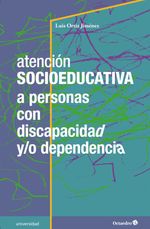 bw-atencioacuten-socioeducativa-a-personas-con-discapacidad-yo-dependencia-ediciones-octaedro-9788417219796