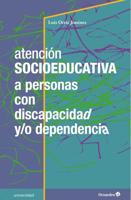 Atención socioeducativa a personas con discapacidad yo dependencia