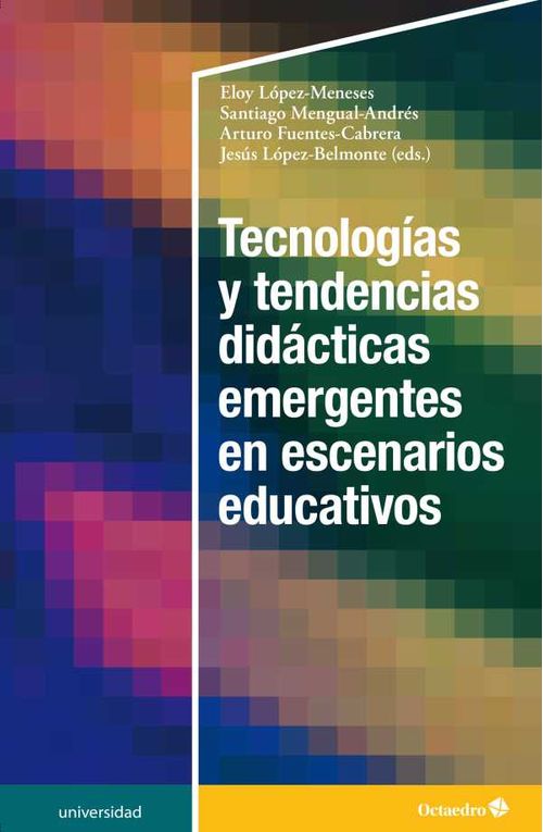 Tecnolog?as y tendencias did?cticas emergentes en escenarios educativos