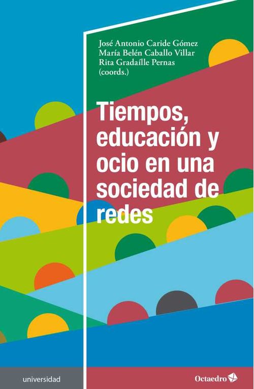 Tiempos educaci?n y ocio en una sociedad de redes