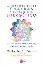 bw-la-curacioacuten-de-los-chakras-y-el-equilibrio-energeacutetico-editorial-sirio-9788418531255