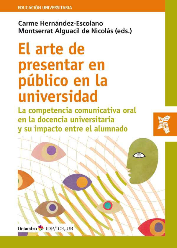 bw-el-arte-de-presentar-en-puacuteblico-en-la-universidad-ediciones-octaedro-9788418615245