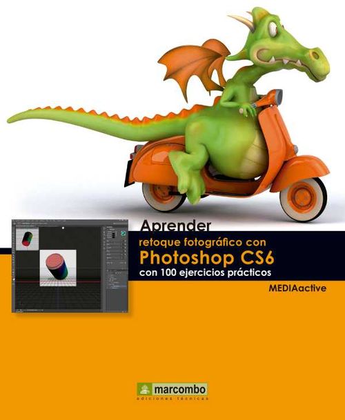 Aprender retoque fotográfico con Photoshop CS51 con 100 ejercicios prácticos