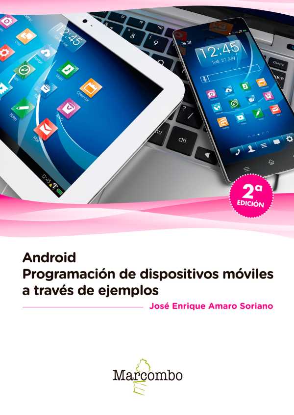 bw-android-programacioacuten-de-dispositivos-moacuteviles-a-traveacutes-de-ejemplos-marcombo-9788426727657