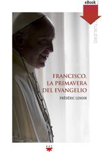 bw-francisco-la-primavera-del-evangelio-ppc-editorial-9788428828321