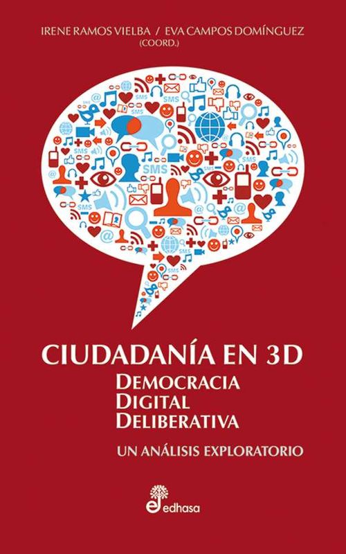 Ciudadanía en 3D Democracia Digital Deliberativa