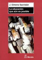 bw-la-educacioacuten-que-auacuten-es-posible-ediciones-morata-9788471125583