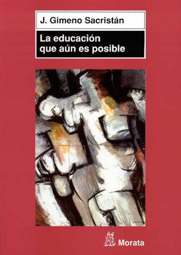 bw-la-educacioacuten-que-auacuten-es-posible-ediciones-morata-9788471125583