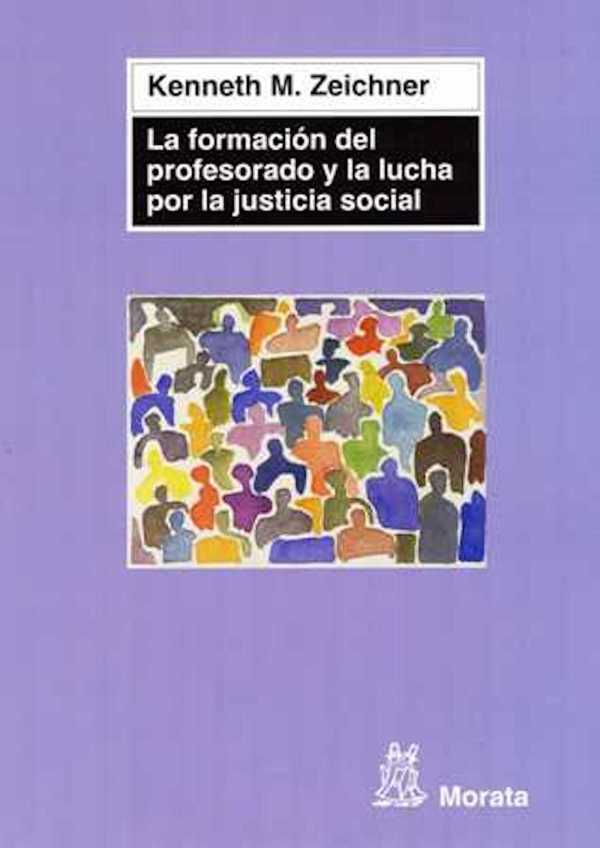 bw-la-formacioacuten-del-profesorado-y-la-lucha-por-la-justicia-social-ediciones-morata-9788471127037