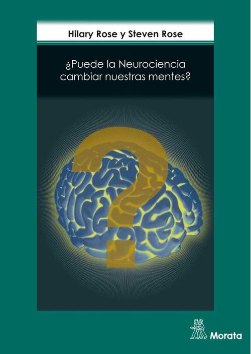 ¿Puede la Neurociencia cambiar nuestras mentes