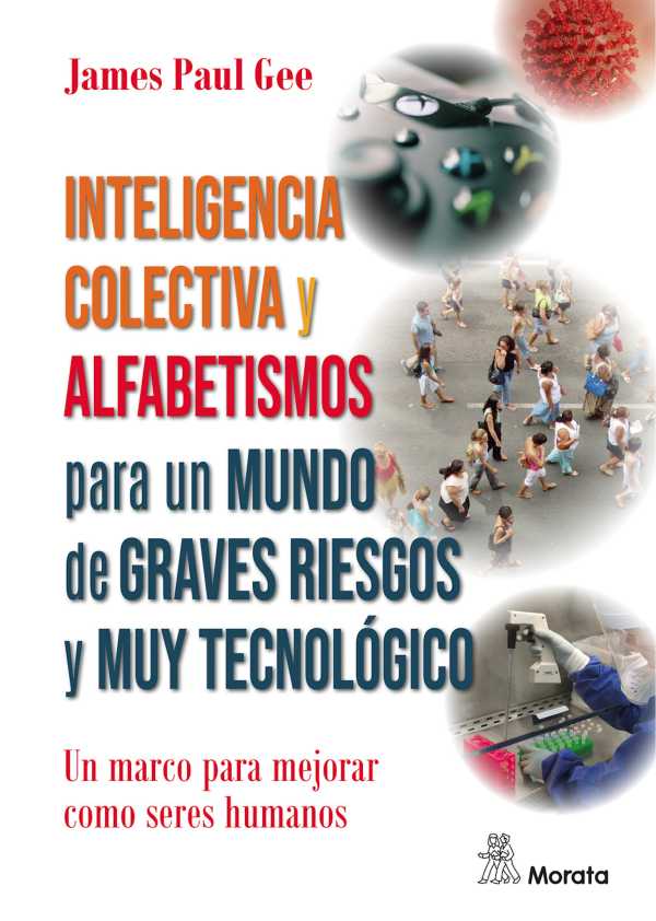 bw-inteligencia-colectiva-y-alfabetismos-para-un-mundo-de-graves-riesgos-y-muy-tecnoloacutegico-ediciones-morata-9788471129925