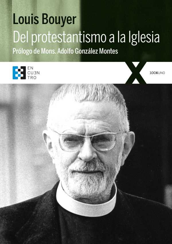 bw-del-protestantismo-a-la-iglesia-ediciones-encuentro-9788490553268