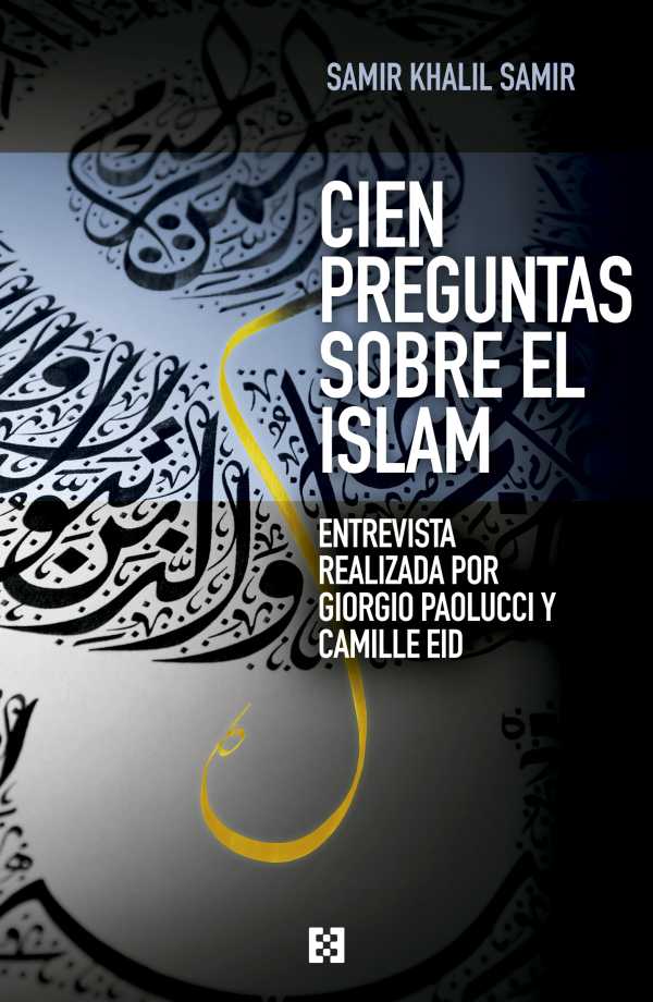 bw-cien-preguntas-sobre-el-islam-ediciones-encuentro-9788490553411