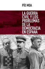 bw-la-guerra-civil-y-los-problemas-de-la-democracia-en-espantildea-ediciones-encuentro-9788490558041