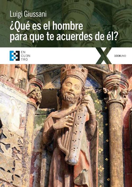 ¿Qué es el hombre para que te acuerdes de él