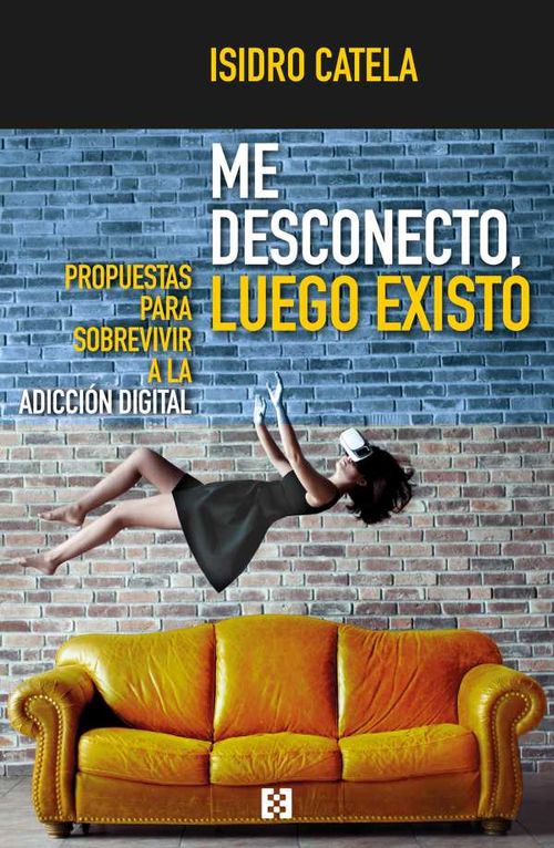Me desconecto luego existo