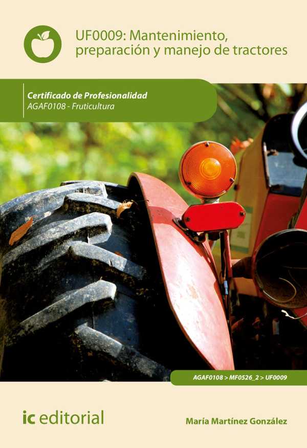 bw-mantenimiento-preparacioacuten-y-manejo-de-tractores-agaf0108-ic-editorial-9788491987574