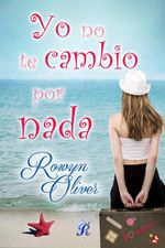 bw-yo-no-te-cambio-por-nada-romantic-ediciones-9788494581335