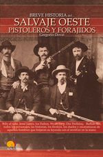 bw-breve-historia-del-salvaje-oeste-pistoleros-y-forajidos-nowtilus-9788497635745