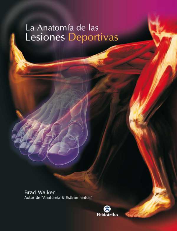 bw-la-anatomiacutea-de-las-lesiones-deportivas-color-paidotribo-9788499101200