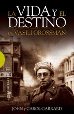 bw-la-vida-y-el-destino-de-vasili-grossman-ediciones-encuentro-9788499205779