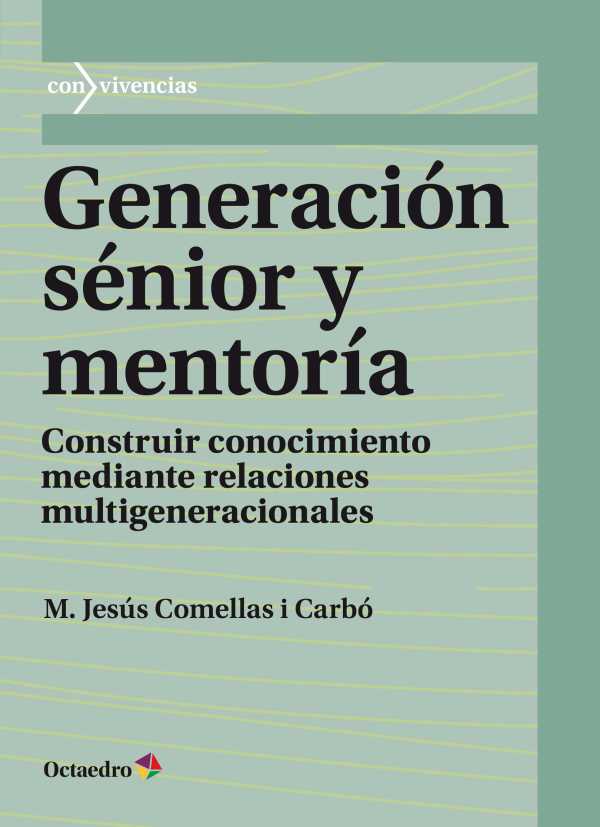 bw-generacioacuten-seacutenior-y-mentoriacutea-ediciones-octaedro-9788499219486