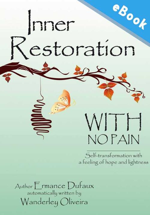 Inner restoration with no pain
