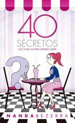 bw-40-secretos-que-toda-soltera-deberiacutea-saber-unipro-9788571408753