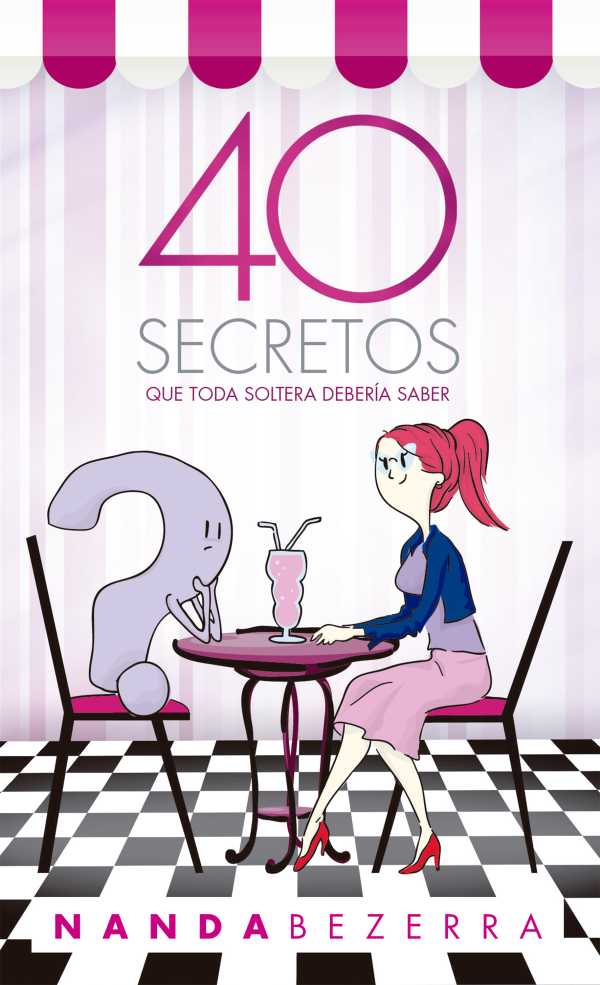 bw-40-secretos-que-toda-soltera-deberiacutea-saber-unipro-9788571408753