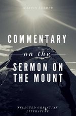 bw-commentary-on-the-sermon-on-the-mount-selected-christian-literature-9788582184103