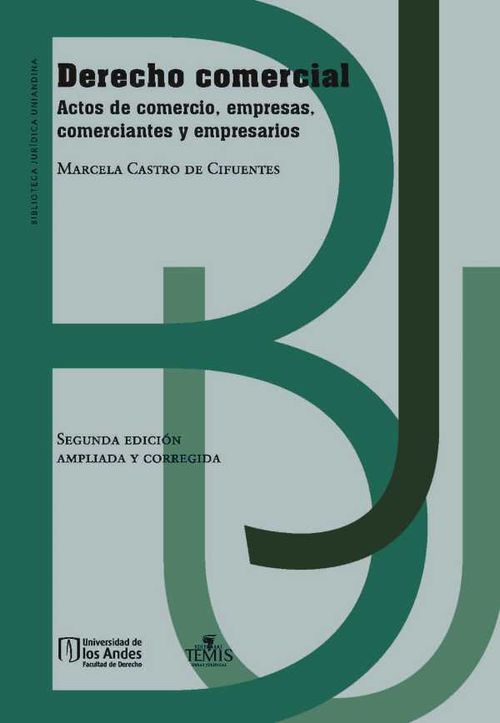 Derecho Comercial Actos de comercio empresas comerciantes y empresarios