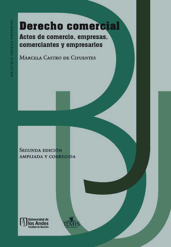 bw-derecho-comercial-actos-de-comercio-empresas-comerciantes-y-empresarios-u-de-los-andes-9789583511158