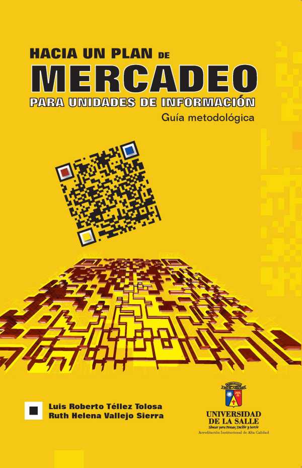 bw-hacia-un-plan-de-mercadeo-para-unidades-de-informacioacuten-u-de-la-salle-9789585136137