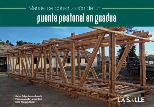 Manual de construcción de un puente peatonal en guadua